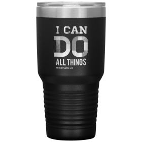 Insulated Tumbler - 30oz, i Can Do All Things Philippians 4:13, Engraved Travel Mug